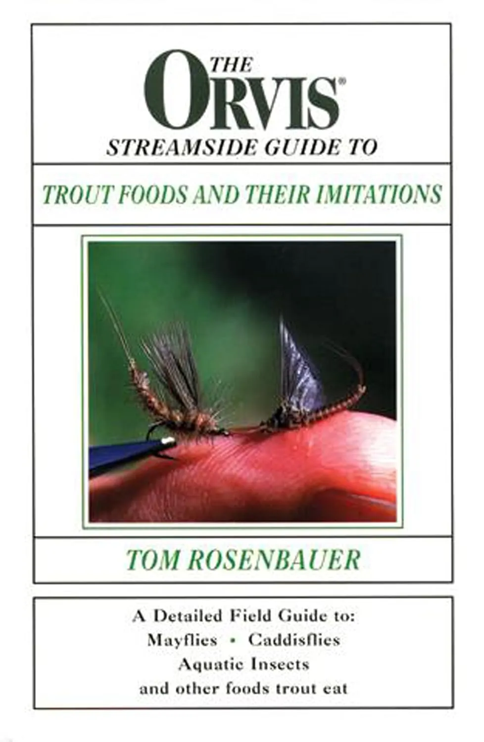 The Orvis Streamside Guide to Trout Foods and Their Imitations Hardcover  January 1, 2000