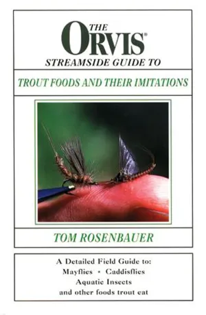 The Orvis Streamside Guide to Trout Foods and Their Imitations Hardcover  January 1, 2000